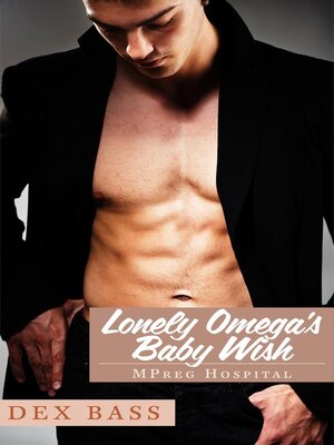 cover image of Lonely Omega's Baby Wish